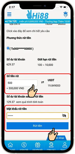 Bước 3: Điền số tiền muốn rút → Nhập mật khẩu rút tiền → Nhấn rút tiền